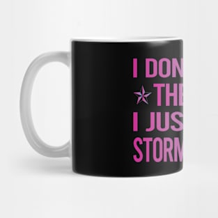 I Dont Need Therapy Storm Chasing Chaser Stormchasing Stormchaser Mug